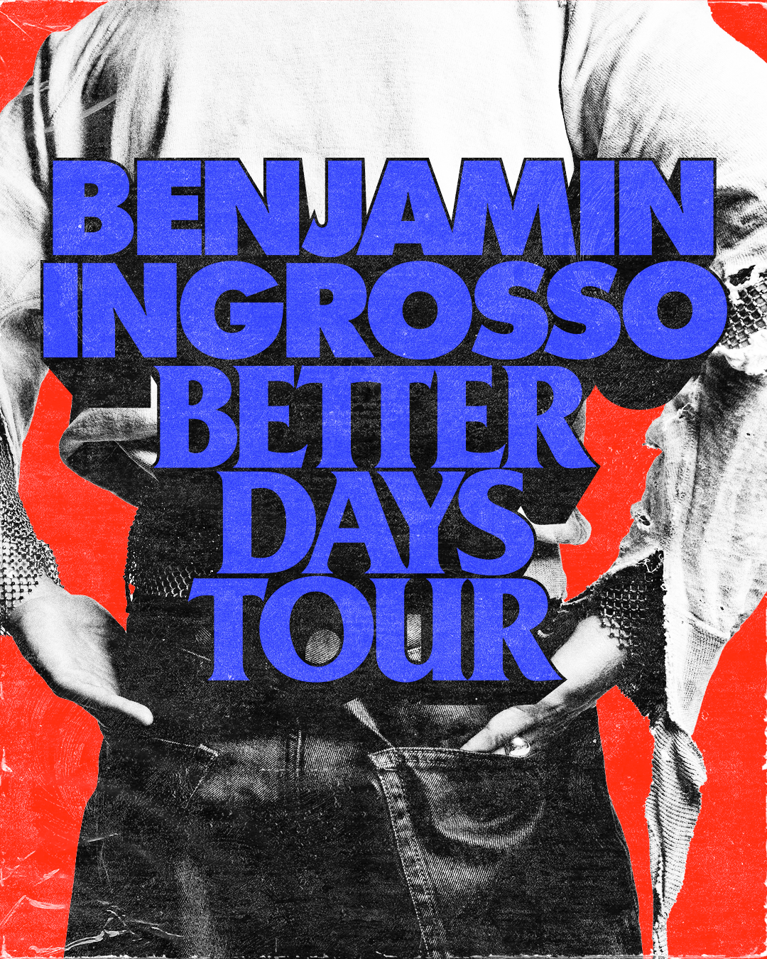 Benjamin Ingrosso Better Days Tour typographic artwork